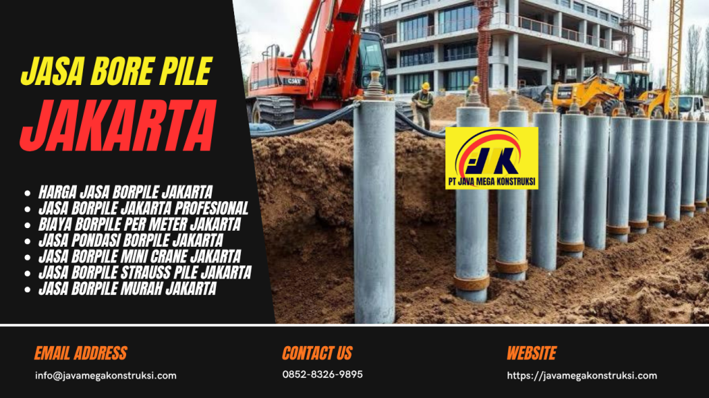 Jasa Bore Pile Jakarta